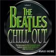 BEATLES CHILL OUT